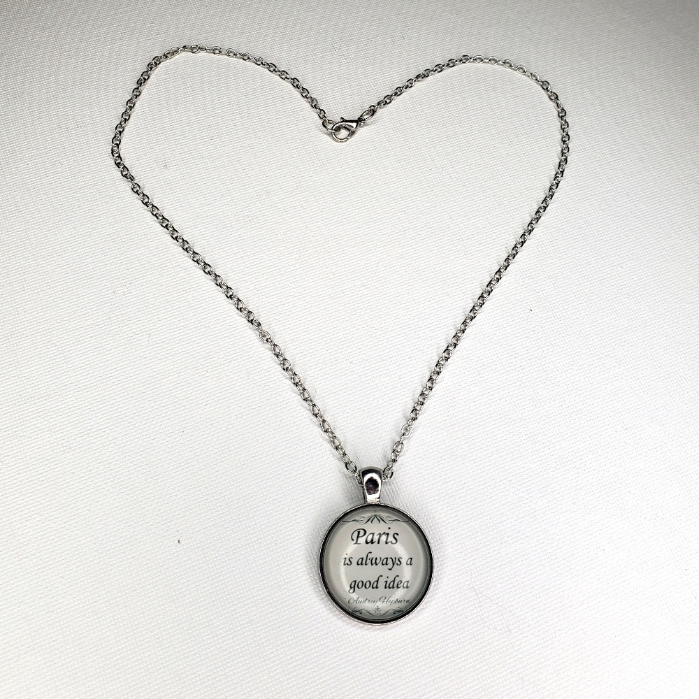 Paris Is Always A Good Idea Quote Necklace